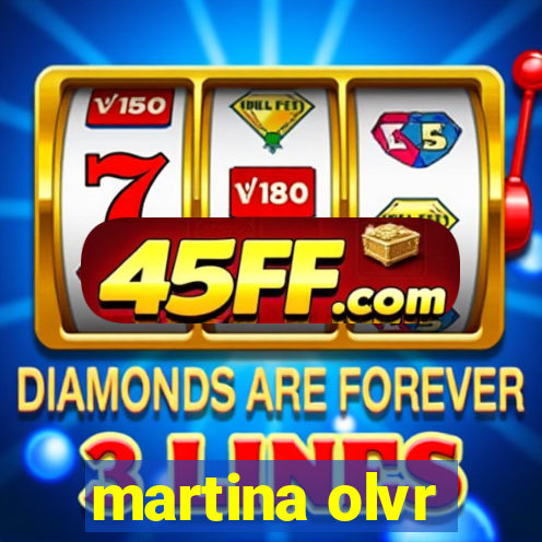 martina olvr